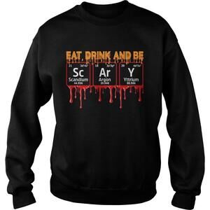Eat Drink And Be Scary Scandium Argon Yttrium Shirt